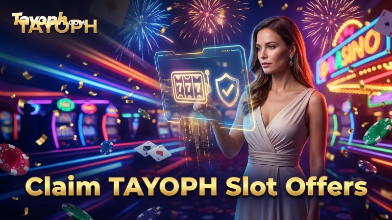 easily-find-and-claim-your-tayoph-no-deposit-slot-offers